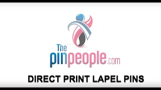 Direct Print Lapel Pins - Rush Ordered Lapel Pins by The Pin People