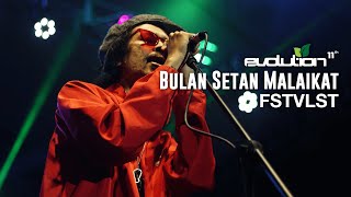 Evolution#11 | BULAN SETAN ATAU MALAIKAT - FSTVLST