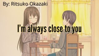 Ritsuko Okazaki - I'm always close to you [ENG-Romaji] (Symphonic Rain)