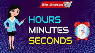 Telling Time For Children | Hours, Minutes, Seconds | Telling Time For Kids | Math