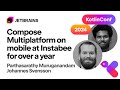 Compose Multiplatform on Mobile at Instabee for Over a Year