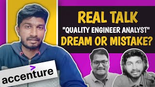 Accenture | QA Engineer - DREAM  or MISTAKE?  #accenture #qualityengineering