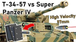 T-34-57 EXTERMINATOR vs UP-ARMOURED PANZER IV | 57mm ZiS-4 Armour Penetration Simulation