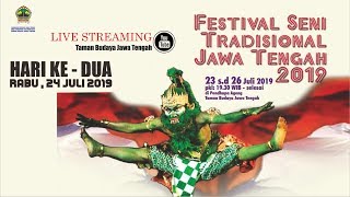 FESTIVAL SENI TRADISIONAL JAWA TENGAH 2019 || HARI KE-DUA  || Live Streaming Pendopo TBJT Surakarta