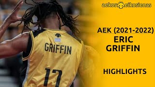 Eric Griffin • AEK 2021-2022 • Best Plays & Highlights • HD