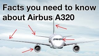 Facts You Need To Know About Airbus A320!