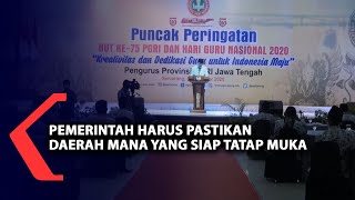 Pemerintah Harus Pastikan Daerah Mana Yang Siap Tatap Muka