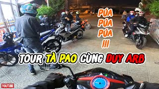 Tour Tà Pao cùng Duy Arb | Tour đầu tiên cùng Ex 62zz