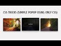 PopUp Using Only HTML & CSS | CSS Tricks
