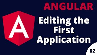 Editing the First Application | Angular Tutorial