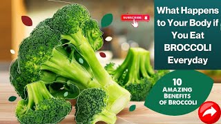 The Surprising Health Benefits of Broccoli