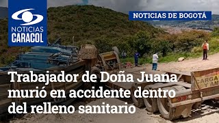 Trabajador de Doña Juana murió en accidente dentro del relleno sanitario