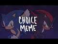 Sonic The Hedgehog || Choice Animation Meme