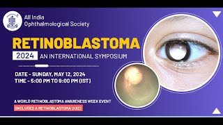 RETINOBLASTOMA - 2024 AN INTERNATIONAL SYMPOSIUM