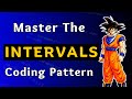 Master the Interval Coding Pattern: Crush FAANG technical Interviews with This Crucial Technique! 🔥