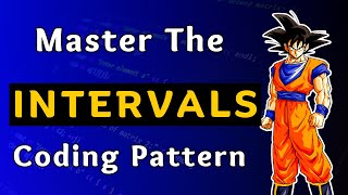 Master the Interval Coding Pattern: Crush FAANG technical Interviews with This Crucial Technique! 🔥