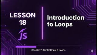 018 🔄 Introduction to Loops in JavaScript | Zero to Advanced JS Course | #18