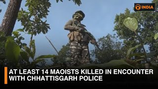 At Least 14 Maoists Killed in Encounter with Chhattisgarh Police