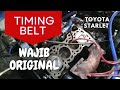 Timing Belt Starlet Wajib Original