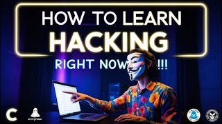 How To Learn Hacking in 2025 : A Beginner's Guide