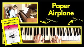 Paper Airplane 🎹 with Teacher Duet [PLAY-ALONG] (Piano Adventures Level 1 Lesson)