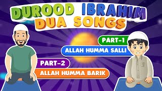 DUROOD IBRAHIM DUA SONG ALLAH HUMMA SALLI & ALLAH HUMMA BARIK
