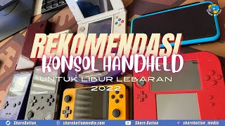 Gadget dan Console Handheld Rekomendasi untuk libur Lebaran 2022