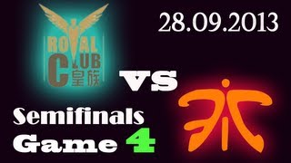 RYL vs FNC | Royal Club HZ vs Fnatic Game 4 | SemiFinals D2 G4 | Worlds 2013 S3 D2G4 VOD