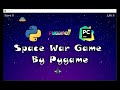 Space War Game Tutorial || Pygame || The Insane Coder
