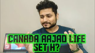 CANADA aajao life set hai| the real success in canada