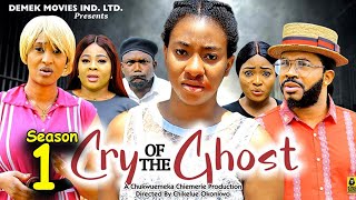 CRY OF THE GHOST SEASON 1(New Movie)Maleek, Chinelo Enemchukwu, Adaeze Onuigbo 2