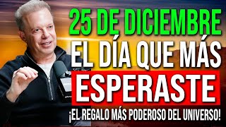 🎁 25 DE DICIEMBRE: EL REGALO MÁS PODEROSO DEL UNIVERSO TE ESPERA HOY - Joe Dispenza