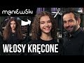 Kręcone włosy – jak dbać, by były zdrowe – metamorfoza [MACIEJ MANIEWSKI]