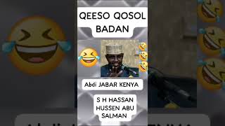 SH HASSAN HUSSEN ABU SALMAN O DAHAY SOMALI GALO MADEXIN DAD YAR MOYANE LASOCO FADLAN SUBSCRIBE DAXA