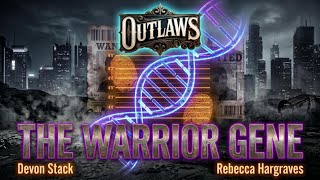 Outlaws: The Warrior Gene