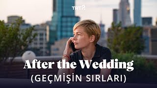 After the Wedding (Geçmişin Sırları) | Fragman