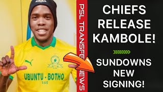 PSL Transfer News | Kambole Officially Leaves Chiefs! Gavin Hunt New Team? Sundowns New Signing!