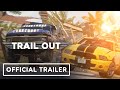 Trail Out - Official Gameplay Trailer | Summer of Gaming 2022