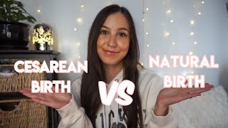 C SECTION VS NATURAL (VAGINAL) BIRTH | delivery + recovery | pros and cons *my experience*