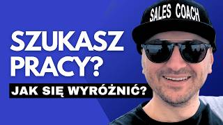 Co zrobić żeby znaleźć wymarzoną pracę? Od czego zacząć szukanie pracy i jak się wyróżnić?