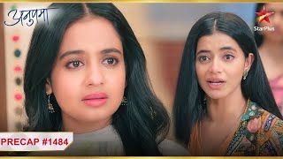 Rahi ने Mahi को धक्का दिया! | Ep.1484 | Precap | Anupama | Mon-Sun | 10PM