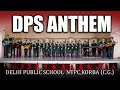 Dps Anthem | Dps Ntpc korba @Rangmahalmusicsudhindas