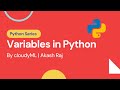 4. Variables in Python | cloudyML