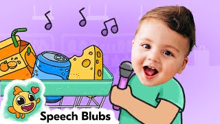 The Food & Grocery Store Song | Learn Vegetables & Fruits for Toddlers | Kids Video | Speech Blubs