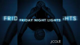 Blow Up - J Cole (Friday Night Lights)