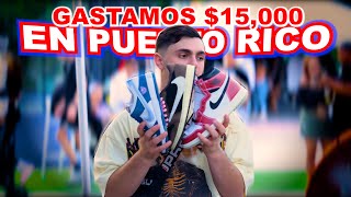 GASTAMOS $15,000 COMPRANDO TENIS EN PUERTO RICO!