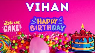 Happy Birthday Vihan, Birthday of Vihan, Best Birthday Wishes, hbd