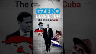 Is Trump about to invade Cuba? | GZERO Debrief with Risa Grais-Targow