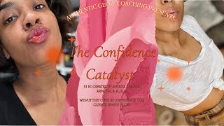 The Confidence Catalyst S1 E1