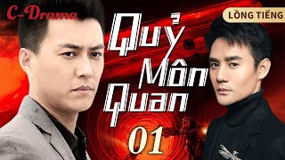 QUỶ MÔN QUAN - 1 ‖ Cận Đông \u0026 Vương Khải ‖ SIÊU PHẨM HÀNH ĐỘNG KINH DỊ HỢP TÁC GIỮA NGA \u0026 TQ